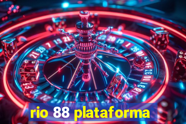 rio 88 plataforma